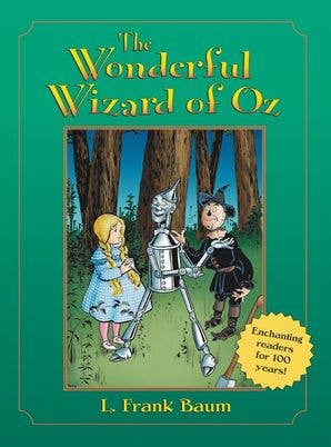 Wonderful Wizard of Oz, The: L. Frank Baum