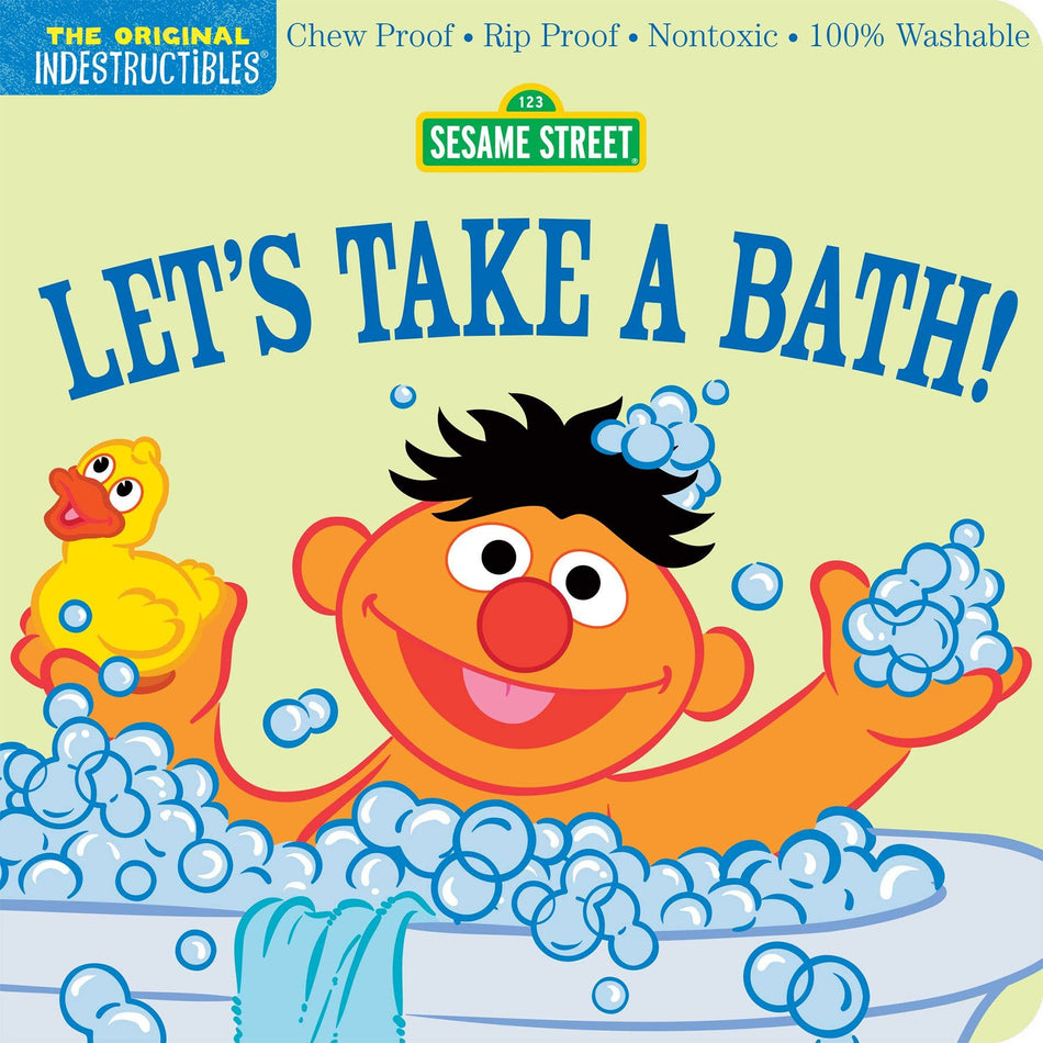 Indestructibles: Sesame Street: Let's Take a Bath! Books Workman Publishing