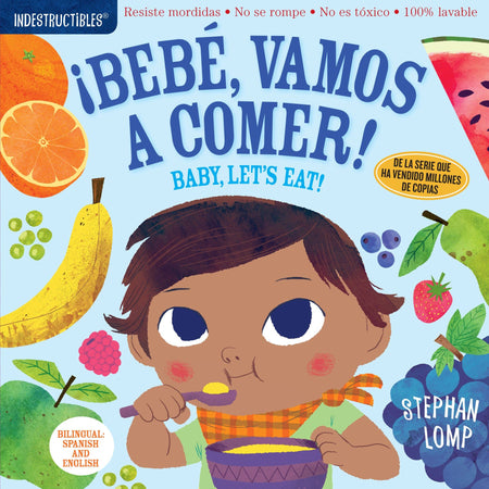 Indestructibles: Bebe, vamos a comer! / Baby, Let's Eat! Books Workman Publishing