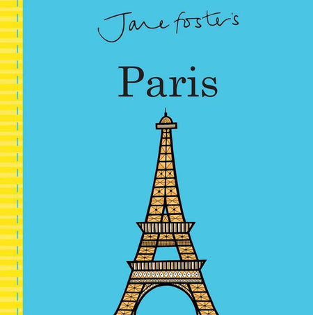 Jane Foster's Cities: Paris by Jane Foster Books Simon & Schuster