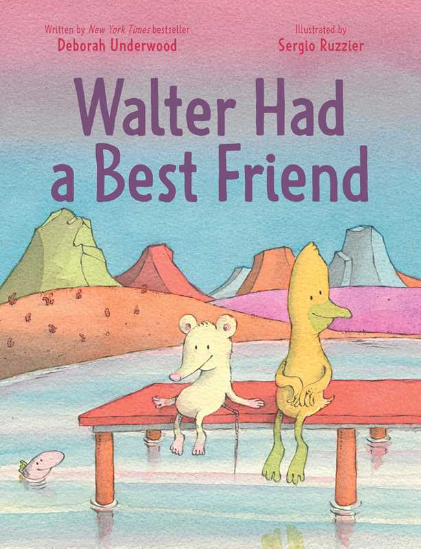 Walter Had a Best Friend by Deborah Underwood