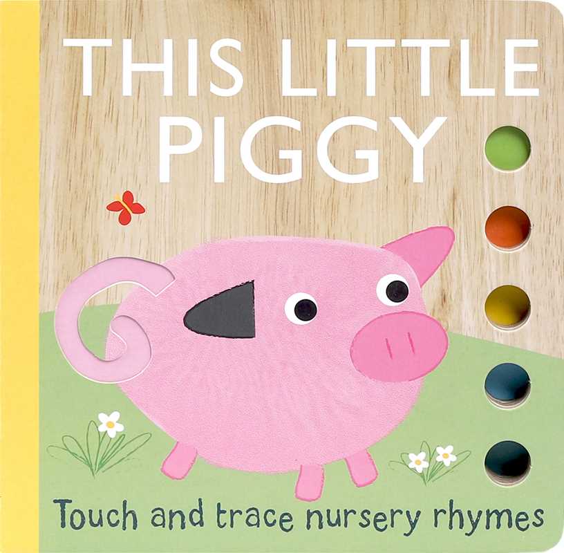 Touch and Trace Nursery Rhymes: This Little Piggy by