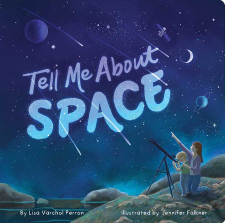 Tell Me About Space by Lisa Varchol Perron Books Simon & Schuster