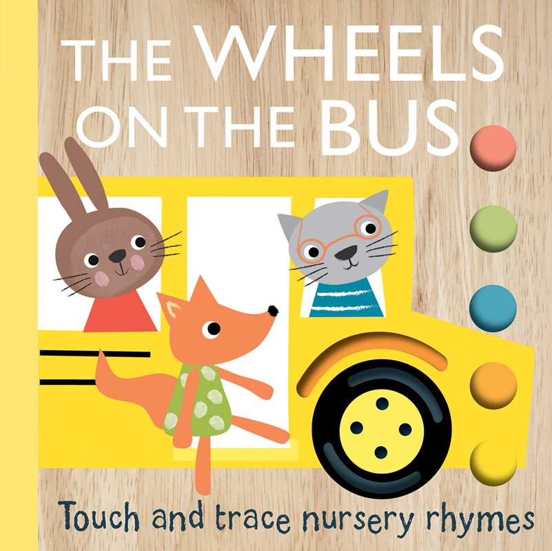 Touch and Trace Nursery Rhymes: The Wheels on the Bus by Books Simon & Schuster