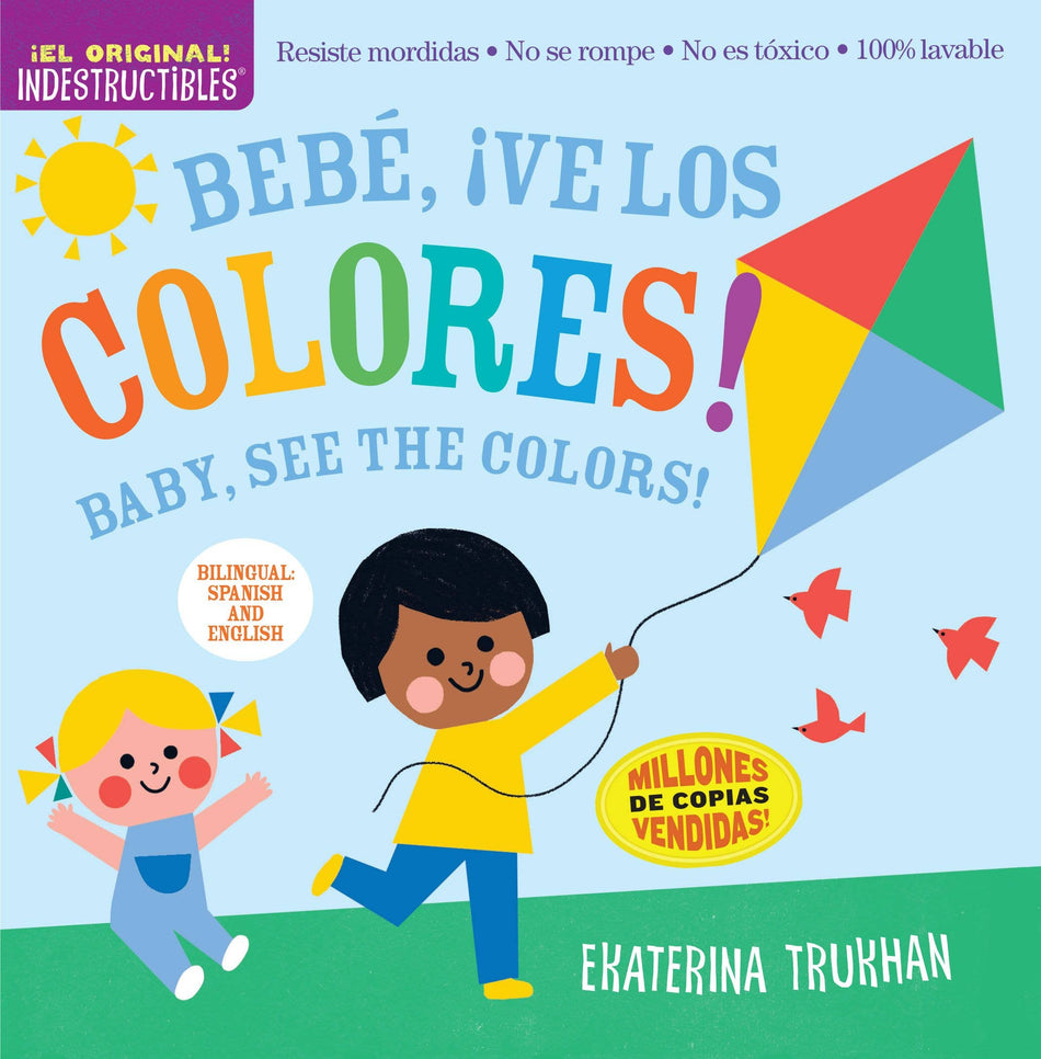 Indestructibles: Bebe Ve los Colores! Books Workman Publishing