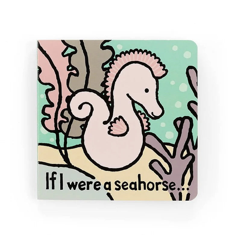 If I Were A Seahorse Book Books Jellycat