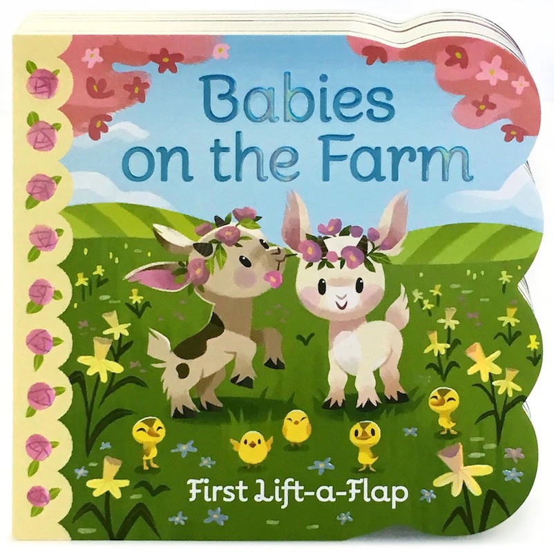 Cottage Door Press Babies On The Farm Chunky Lift-a-Flap Book