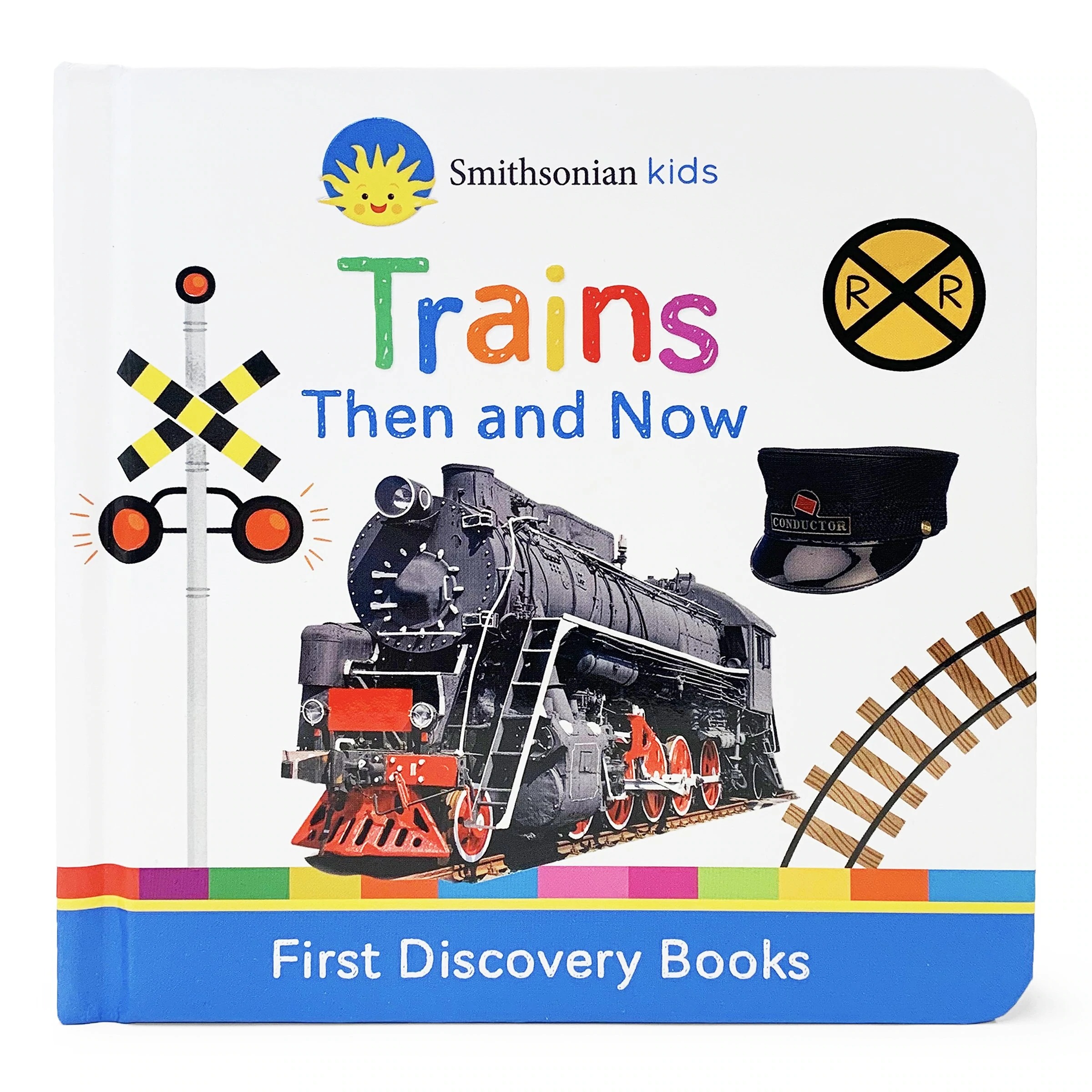Cottage Door Press Smithsonian Kids: Trains Then and Now