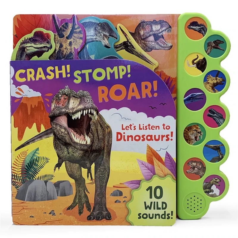 Cottage Door Press Crash! Stomp! Roar! Let's Listen to Dinosaurs