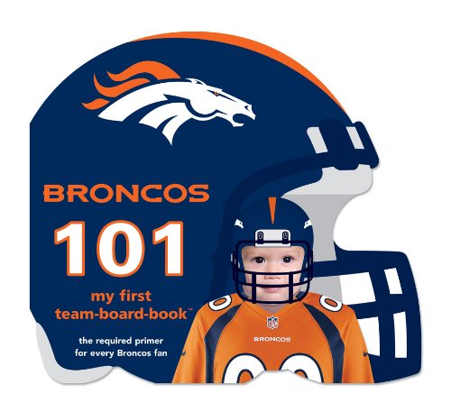 Michaelson Entertainment Denver Broncos 101 Book