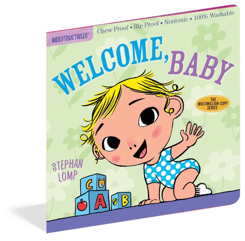 Workman Publishing Indestructibles: Welcome, Baby