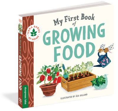 Workman Publishing My First Book of Growing Food