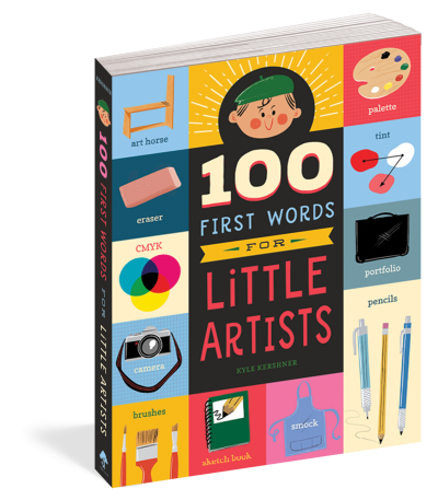 Workman Publishing 100 First Words for Little Artists