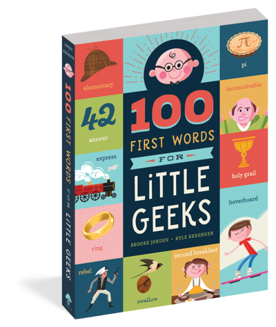 Workman Publishing 100 First Words for Little Geeks